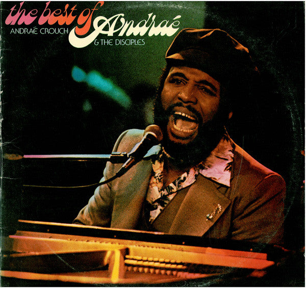 Andraé Crouch & The Disciples ~ The Best Of Andraé (Vinyl) - Djungel & Jazz