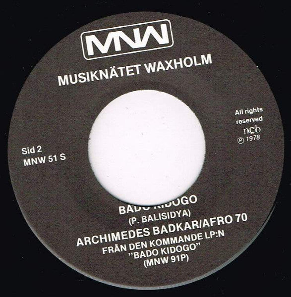 Archimedes Badkar & Afro 70 Band ~ Kila Mtu / Bado Kidogo (Vinyl) - Djungel & Jazz