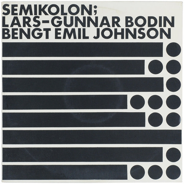 Lars-Gunnar Bodin / Bengt Emil Johnson ~ Semikolon (Vinyl) - Djungel & Jazz