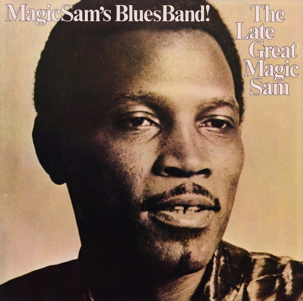Magic Sam Blues Band : The Late Great Magic Sam (LP, Album, Mono)