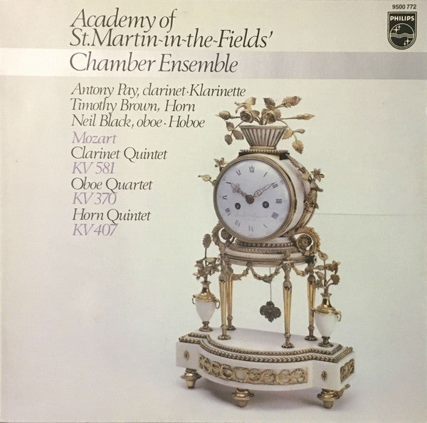 Academy Of St. Martin-In-The Fields' Chamber Ensemble, Antony Pay, Timothy Brown - Mozart ~ Clarinet Quintet KV 581 / Oboe Quartet KV 370 / Horn Quintet KV 407 (Vinyl) - Djungel & Jazz