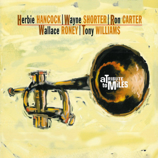 Herbie Hancock, Wayne Shorter, Ron Carter, Wallace Roney, Tony Williams ~ A Tribute To Miles (Vinyl) - Djungel & Jazz