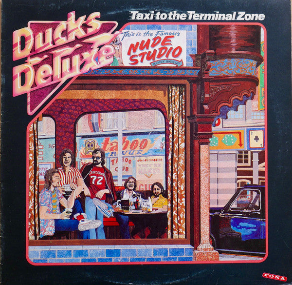 Ducks Deluxe : Taxi To The Terminal Zone (LP, Album)