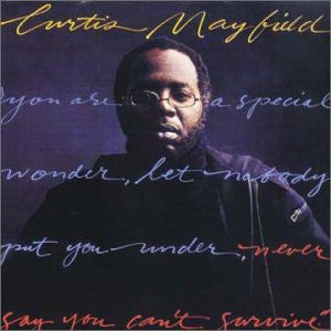 Curtis Mayfield : Never Say You Can't Survive (LP, Album, Jac)
