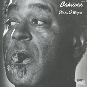 Dizzy Gillespie ~ Bahiana (Vinyl) - Djungel & Jazz