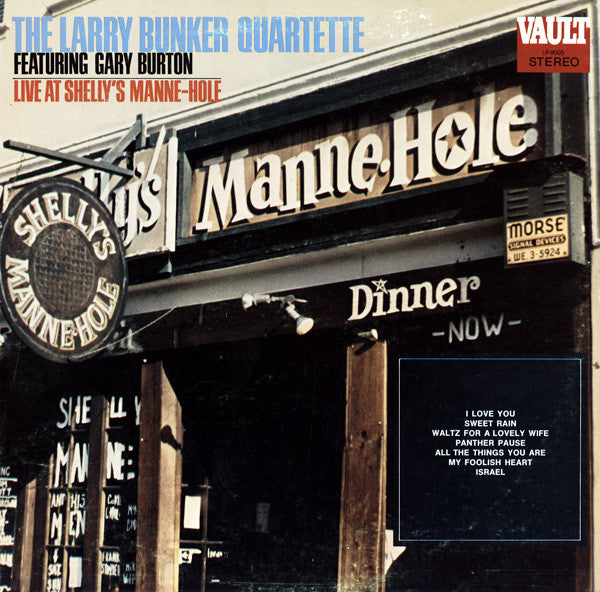 Larry Bunker Quartette Featuring Gary Burton ~ Live At Shelly's Manne-Hole (Vinyl) - Djungel & Jazz