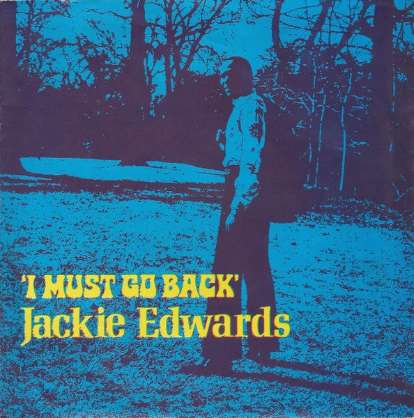 Jackie Edwards ~ I Must Go Back (Vinyl) - Djungel & Jazz