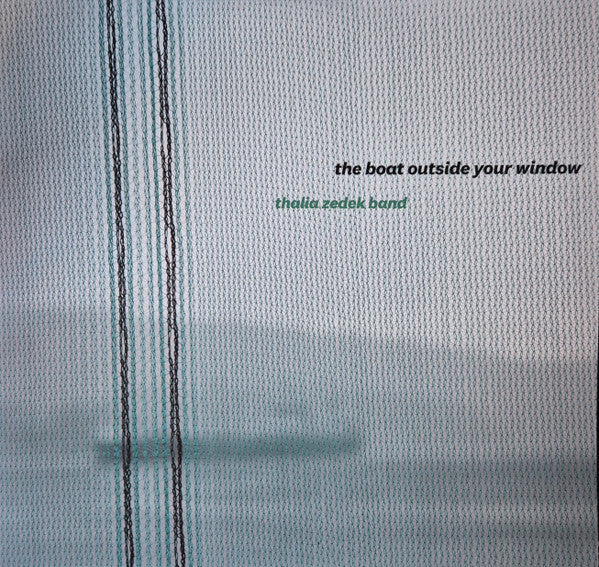 Thalia Zedek Band : The Boat Outside Your Window (LP, Album)