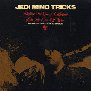 Jedi Mind Tricks ~ Before The Great Collapse / On The Eve Of War (Vinyl) - Djungel & Jazz