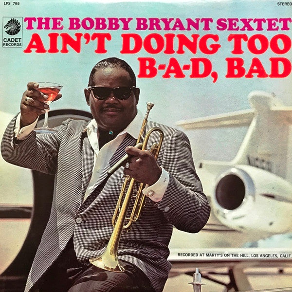 Bobby Bryant Sextet ~ Ain't Doing Too B-a-d, Bad (Vinyl) - Djungel & Jazz