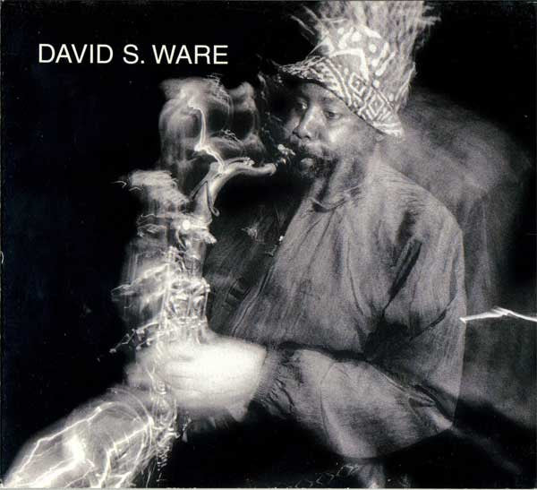 David S. Ware ~ Live In The Netherlands (Solo at Zuid-Nederlands Jazz Festival 1997) (Vinyl) - Djungel & Jazz