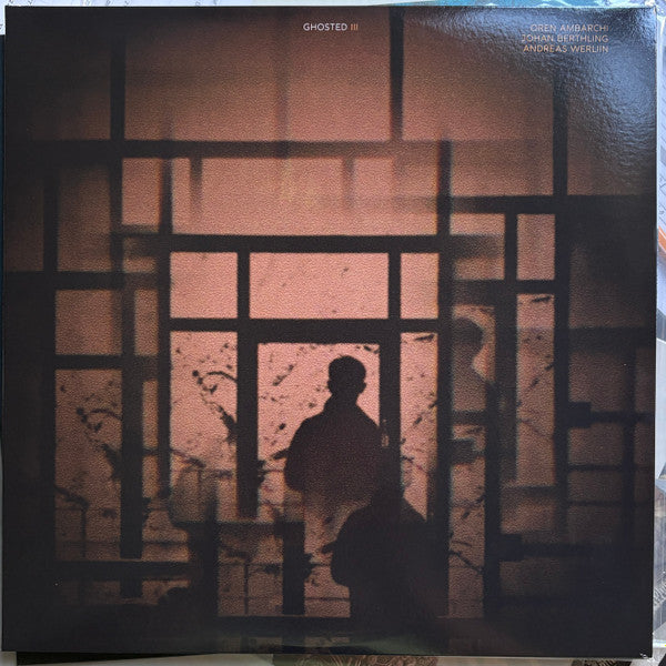 Oren Ambarchi / Johan Berthling / Andreas Werliin ~ Ghosted III (Vinyl) - Djungel & Jazz