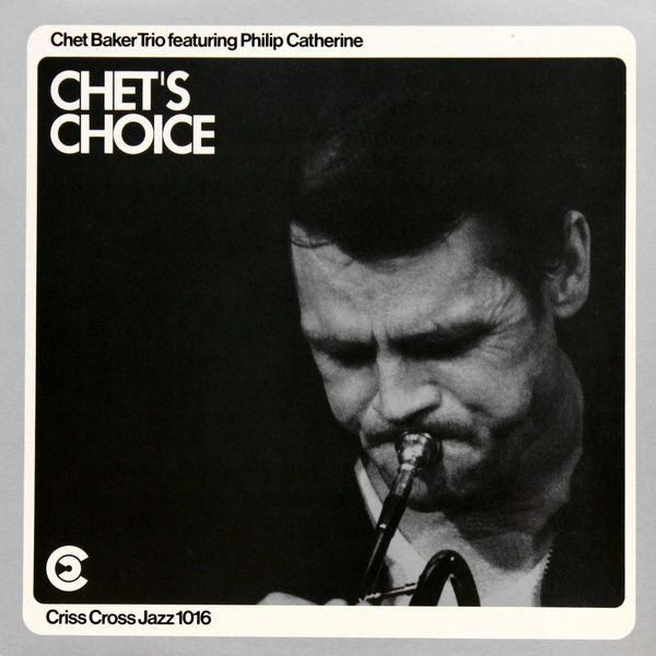 Chet Baker Trio Featuring Philip Catherine : Chet's Choice (LP, Album)