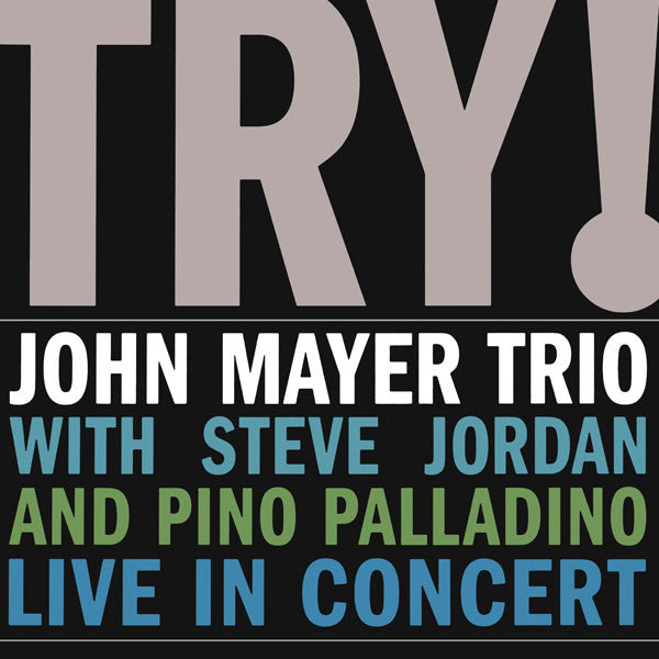 John Mayer Trio ~ Try! (Vinyl) - Djungel & Jazz