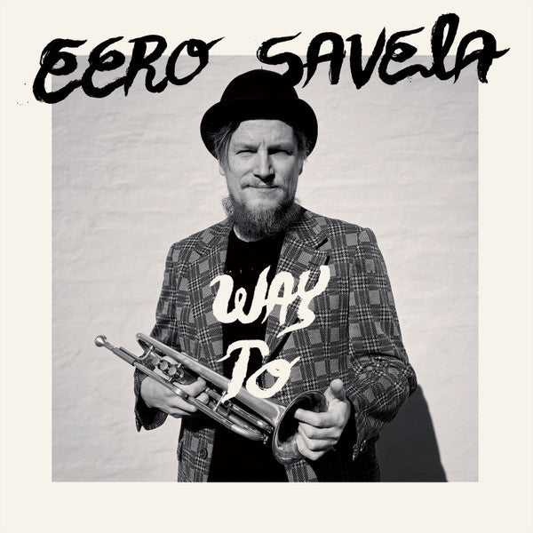 Eero Savela ~ Way To (Vinyl) - Djungel & Jazz