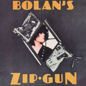 Marc Bolan and T. Rex : Bolan's Zip Gun (LP, Album, RE + Cass, Album, RE)