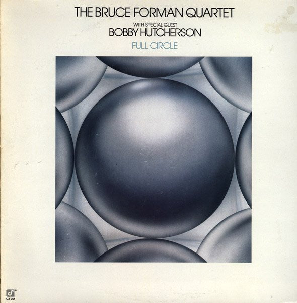 The Bruce Forman Quartet With Special Guest Bobby Hutcherson ~ Full Circle (Vinyl) - Djungel & Jazz