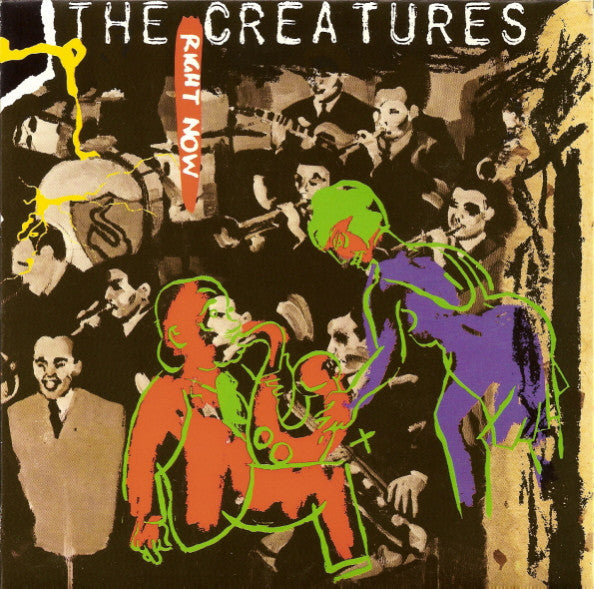 The Creatures : Right Now (7", Single, Gat)
