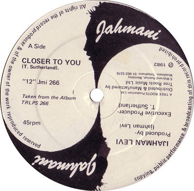 Ijahman Levi : Closer To You / Praises In Strange Places (12")
