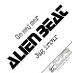 Alien Beat ~ Ge Mej Mer / Jag Irrar (Vinyl) - Djungel & Jazz