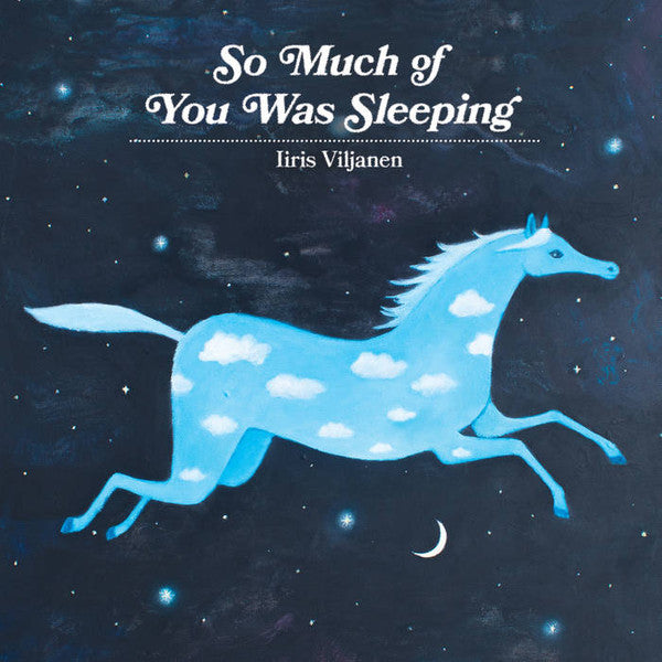 Iiris Viljanen ~ So Much Of You Was Sleeping (Vinyl) - Djungel & Jazz