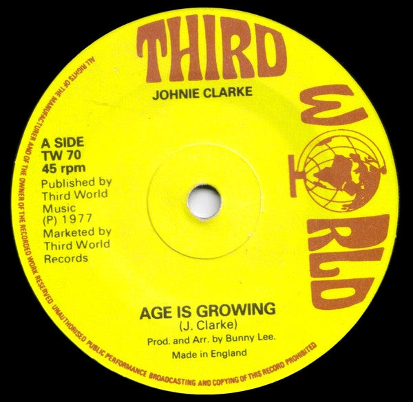 Johnny Clarke / The Aggrovators : Age Is Growing (7")