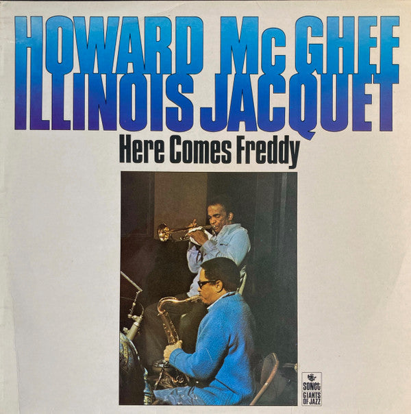 Howard McGhee And Illinois Jacquet ~ Here Comes Freddy (Vinyl) - Djungel & Jazz