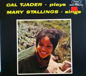 Cal Tjader, Mary Stallings ~ Cal Tjader-Plays Mary Stallings-Sings (Vinyl) - Djungel & Jazz