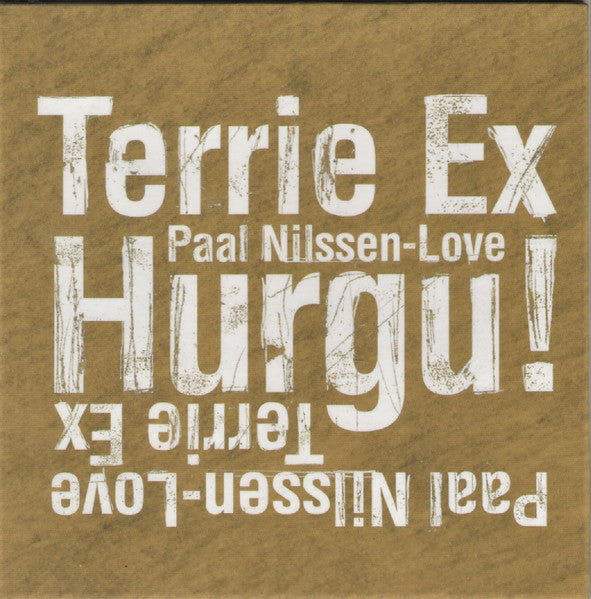 Terrie Ex / Paal Nilssen-Love ~ Hurgu! (Vinyl) - Djungel & Jazz