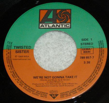 Twisted Sister : We're Not Gonna Take It (7", Single)