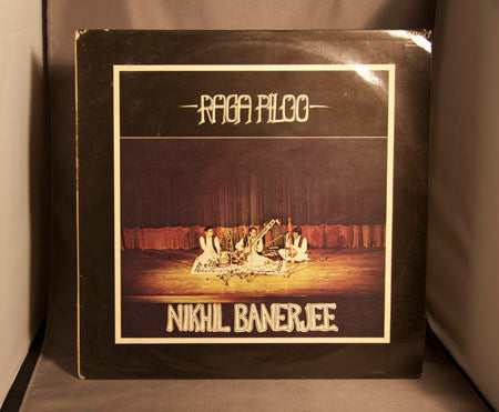 Nikhil Banerjee : Raga Piloo (LP, Album)