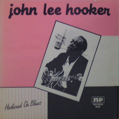 John Lee Hooker : Hookered On Blues (LP, Album)