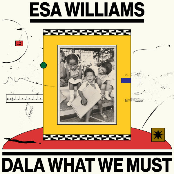 Esa Williams ~ Dala What We Must (Vinyl) - Djungel & Jazz