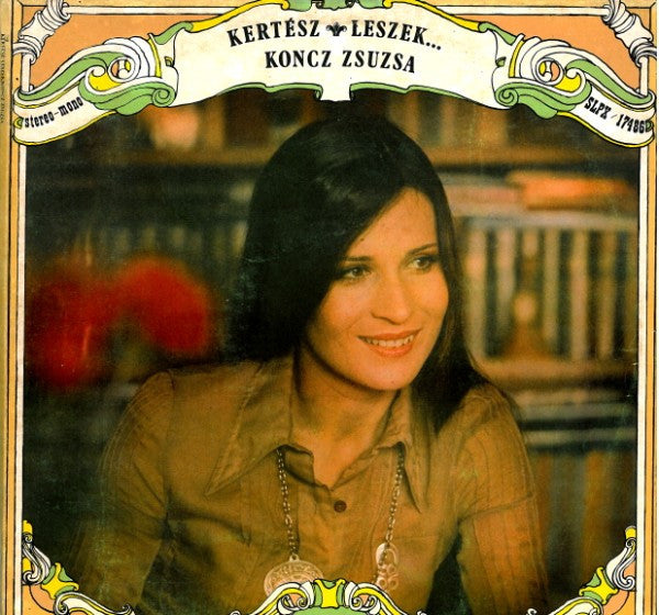 Zsuzsa Koncz : Kertész Leszek (LP, Album, Non)
