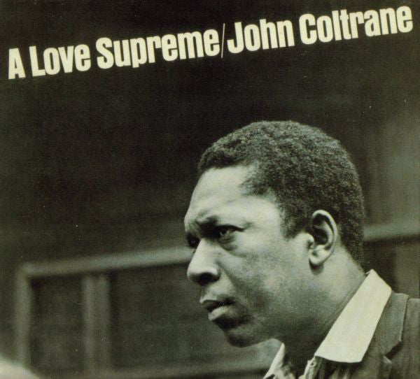 John Coltrane ~ A Love Supreme (Vinyl) - Djungel & Jazz