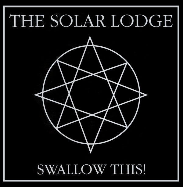 The Solar Lodge : Swallow This! (12", MiniAlbum)
