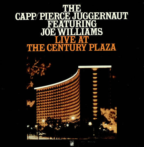 The Capp/Pierce Juggernaut Featuring Joe Williams ~ Live At The Century Plaza (Vinyl) - Djungel & Jazz
