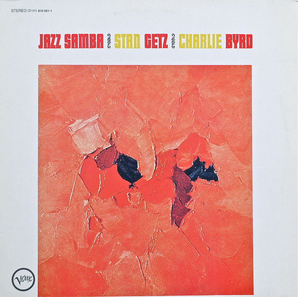 Stan Getz / Charlie Byrd : Jazz Samba (LP, Album, RE)