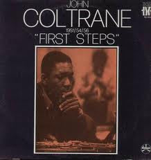 John Coltrane ~ First Steps (1951/54/56) (Vinyl) - Djungel & Jazz