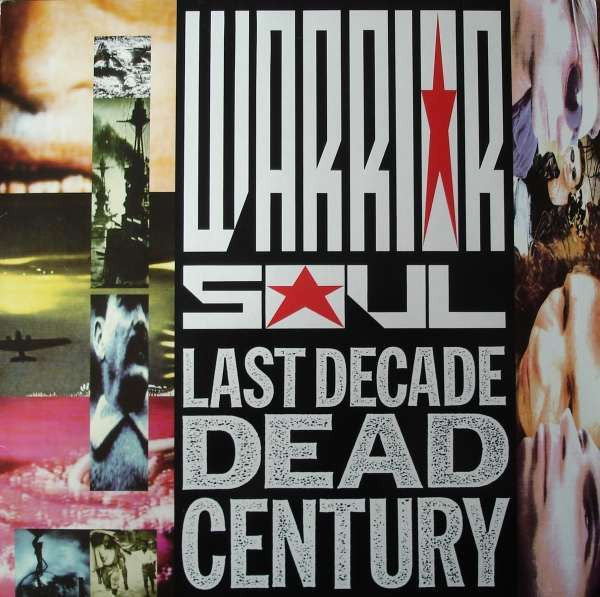 Warrior Soul : Last Decade Dead Century (LP, Album)