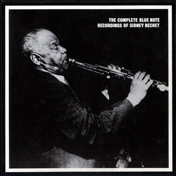 Sidney Bechet ~ The Complete Blue Note Recordings Of Sidney Bechet (Vinyl) - Djungel & Jazz