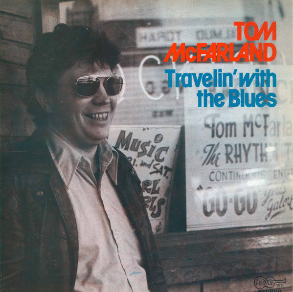Tom McFarland  ~ Travelin' With The Blues (Vinyl) - Djungel & Jazz