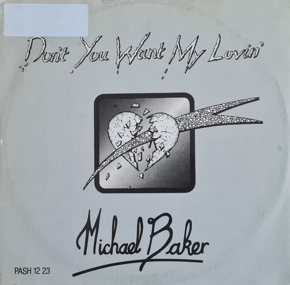 Michael Baker (2) : Don't You Want My Lovin' (12")