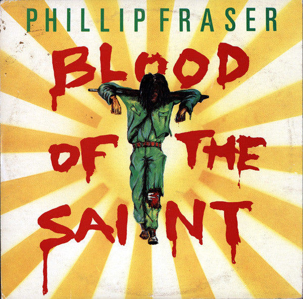 Phillip Fraser : Blood Of The Saint (10")