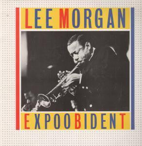 Lee Morgan ~ Expoobident (Vinyl) - Djungel & Jazz