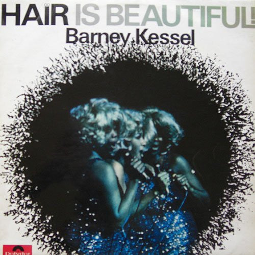 Barney Kessel ~ Hair Is Beautiful! (Vinyl) - Djungel & Jazz