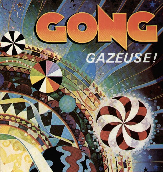 Gong : Gazeuse! (LP, Album, RE)