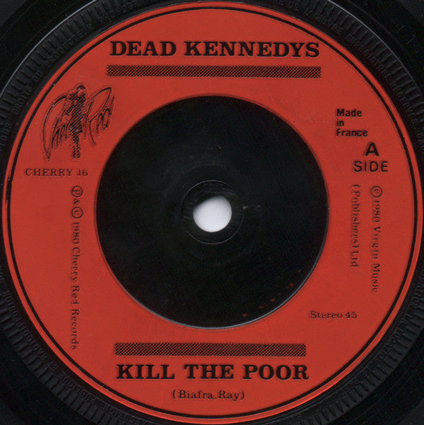Dead Kennedys : Kill The Poor (7", Single)