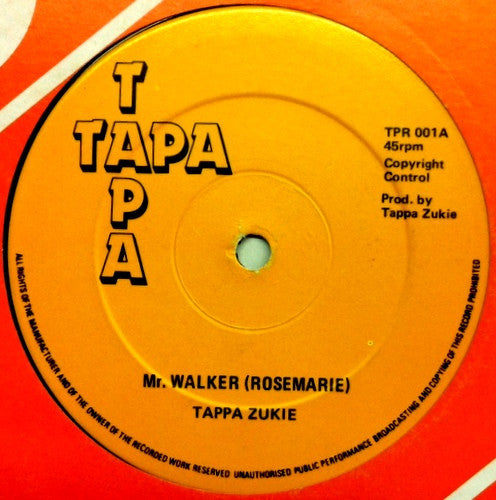 Tappa Zukie* : Mr. Walker (Rosemarie) (12")