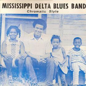 Mississippi Delta Blues Band : Chromatic Style (LP)